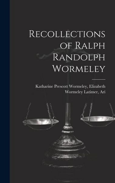 Produktbild: Recollections of Ralph Randolph Wormeley
