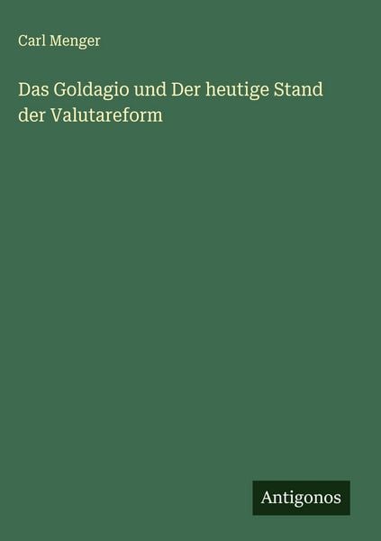 Produktbild: Das Goldagio und Der heutige Stand der Valutareform