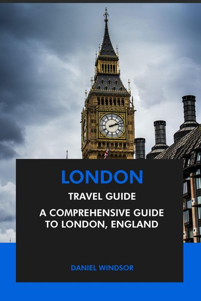 Produktbild: London Travel Guide: A Comprehensive Guide to London, England