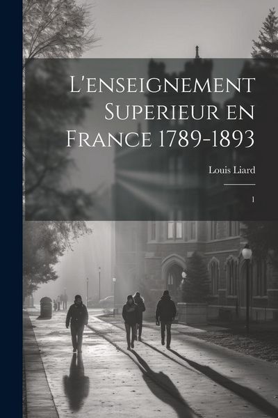 Produktbild: L'enseignement superieur en France 1789-1893: 1