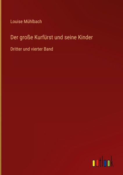 Produktbild: Der gro&szlig;e Kurf&uuml;rst und seine Kinder