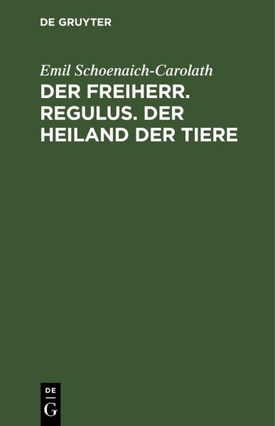 Produktbild: Der Freiherr. Regulus. Der Heiland der Tiere