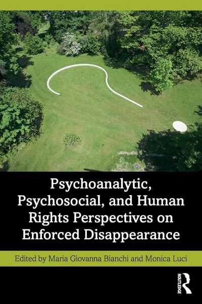 Produktbild: Psychoanalytic, Psychosocial, and Human Rights Perspectives on Enforced Disappearance
