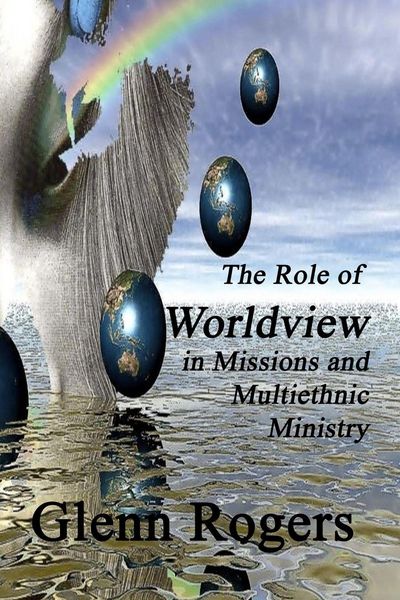 Produktbild: The Role of Worldview in Missions and Multiethnic Ministry