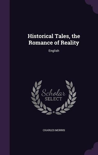 Produktbild: Historical Tales, the Romance of Reality: English
