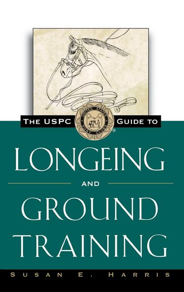 Produktbild: The Uspc Guide to Longeing and Ground Training
