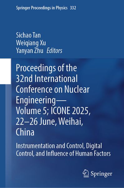 Produktbild: Proceedings of the 32nd International Conference on Nuclear Engineering- Volume 5; ICONE 2025, 22-26 June, Weihai, China