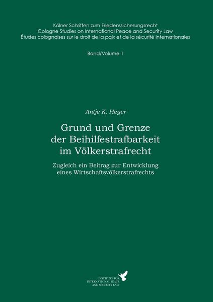 Produktbild: Grund und Grenze der Beihilfestrafbarkeit im V&ouml;lkerstrafrecht
