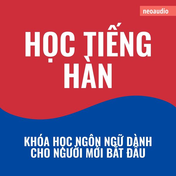 Khóa học ngôn ngữ cho người mới bắt đầu, Học tiếng Hàn - NeoAudio Asia, Audio, 4066004785905