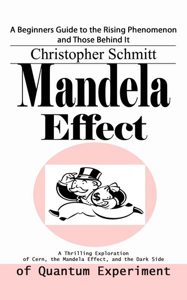 Produktbild: Mandela Effect: A Beginners Guide to the Rising Phenomenon and Those Behind It (A Thrilling Exploration of Cern, the Mandela Effect, and the Dark Side