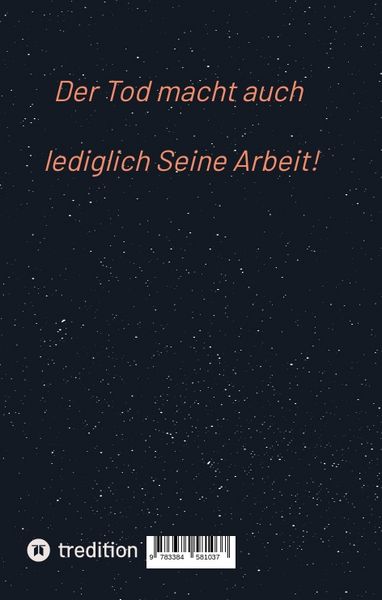 Produktbild: Der Tod macht auch lediglich Seine Arbeit!