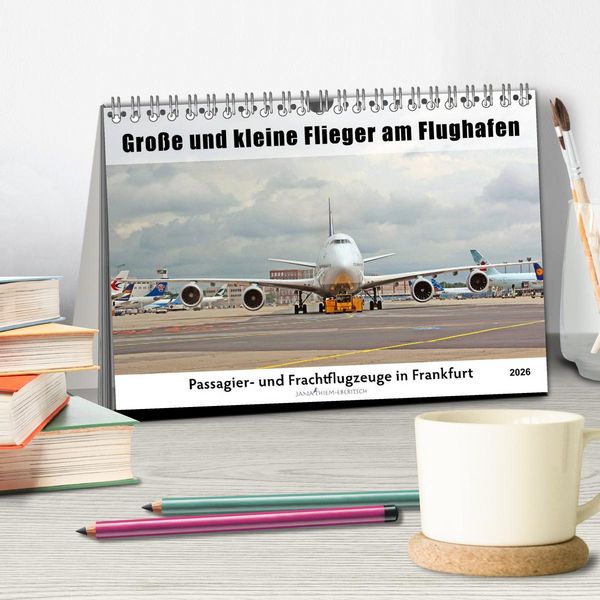Produktbild: Gro&szlig;e und kleine Flieger am Flughafen (Tischkalender 2026 DIN A5 quer), CALVENDO Monatskalender