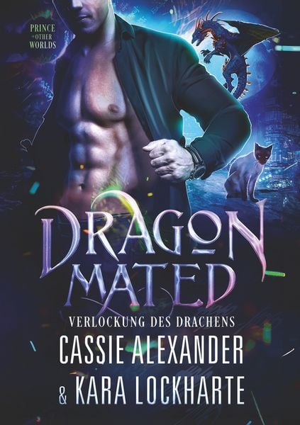 Dragon Mated, Taschenbuch von Cassie Alexander , Kara Lockharte, Tolino media, 9783759294036