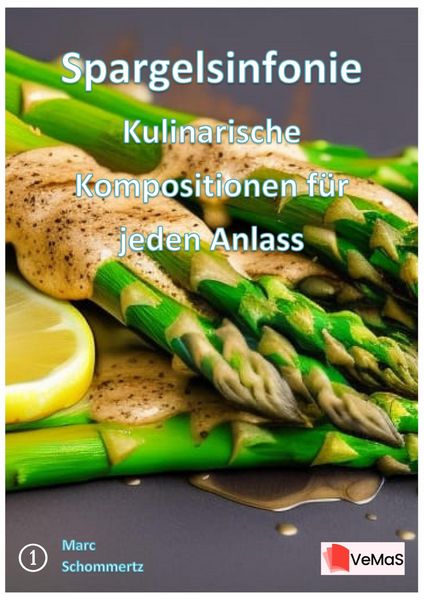 Produktbild: Spargelsinfonie - Kulinarische Kompositionen f&uuml;r jeden Anlass