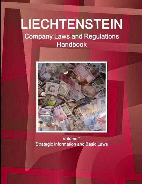 Produktbild: Liechtenstein Company Laws and Regulations Handbook Volume 1 Strategic Information and Basic Laws