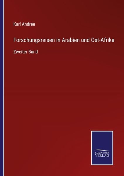 Produktbild: Forschungsreisen in Arabien und Ost-Afrika