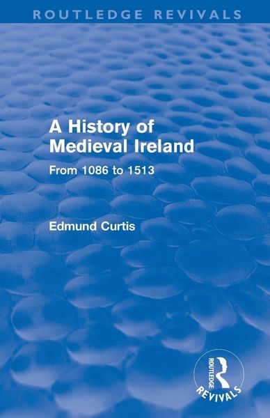 Produktbild: A History of Medieval Ireland (Routledge Revivals)