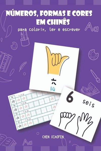 Produktbild: N&uacute;meros, Formas E Cores Em Chin&ecirc;s Para Colorir, Ler E Escre