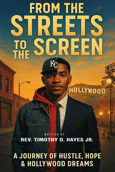 Produktbild: From the Streets to the Screens: A Journey of Hustle, Hope, and Hollywood Dreams