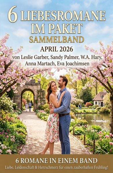 Produktbild: 6 Liebesromane im Paket April 2026: Sammelband