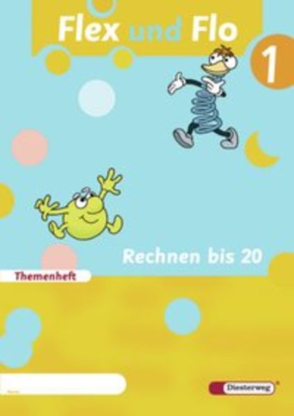 Flex und Flo 1. Themenheft Rechnen bis 20, Geheftet von Marion Krones,Jana Arndt,Claudia Brall,Rolf Breiter,Britta Decker, Verlag Moritz Diesterweg in