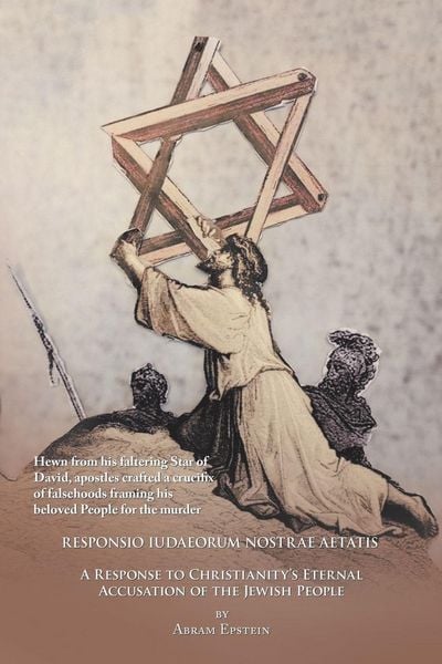 Produktbild: The Case Against the Gospels' False Accusation of the Jews - Responsio Iudaeorum Nostrae Aetatis