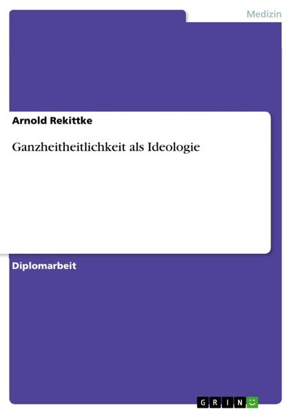 Produktbild: Ganzheitheitlichkeit als Ideologie