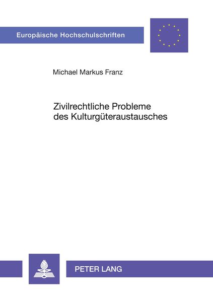 Produktbild: Zivilrechtliche Probleme des Kulturg&uuml;teraustausches