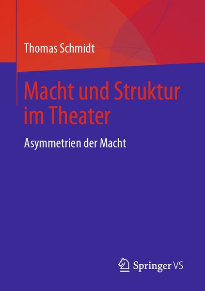 Produktbild: Macht und Struktur im Theater