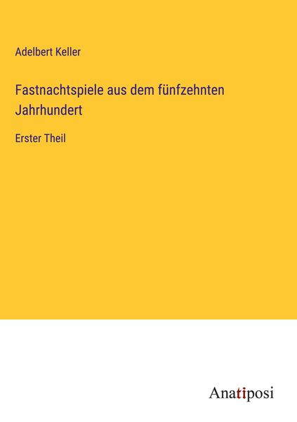 Produktbild: Fastnachtspiele aus dem f&uuml;nfzehnten Jahrhundert