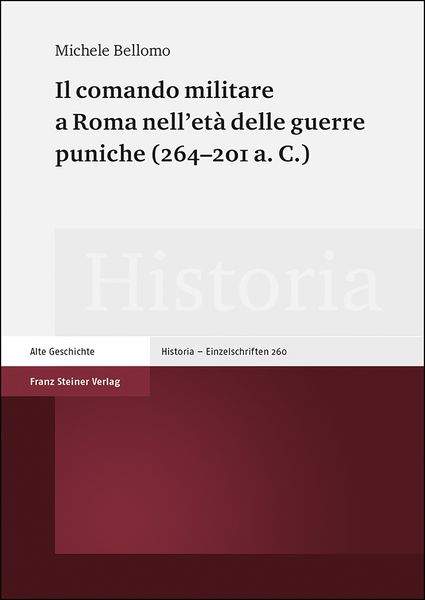 Produktbild: Il comando militare a Roma nell'et&agrave; delle guerre puniche (264&ndash;201 a. C.)
