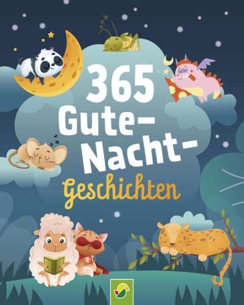 365 Gute-Nacht-Geschichten. Vorlesebuch für Kinder ab 3 Jahren, Gebundene Ausgabe von Schwager & Steinlein Verlag, Schwager & Steinlein, 9783849944421