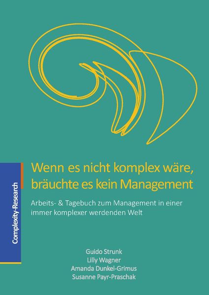 Produktbild: Wenn es nicht komplex w&auml;re, br&auml;uchte es kein Management