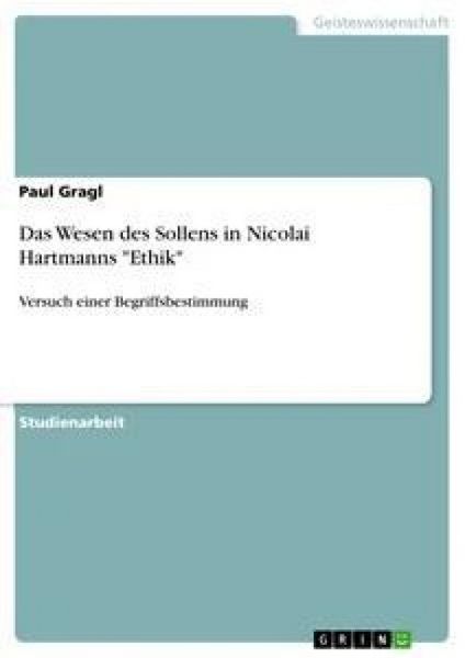 Produktbild: Das Wesen des Sollens in Nicolai Hartmanns "Ethik"
