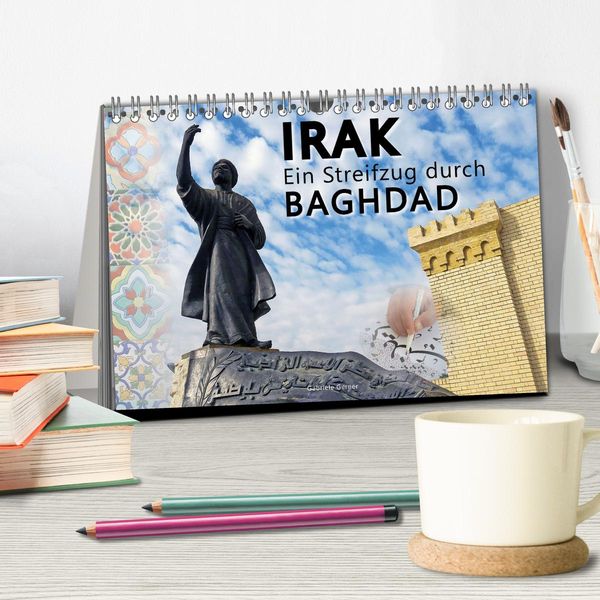 Produktbild: Irak Ein Streifzug durch Baghdad (Tischkalender 2026 DIN A5 quer), CALVENDO Monatskalender