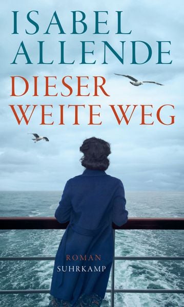 Dieser weite Weg, Taschenbuch von Isabel Allende, Suhrkamp, 9783518470886