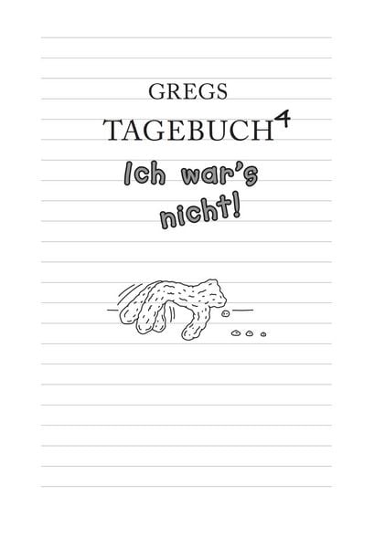 Ich war's nicht! / Gregs Tagebuch Bd.4