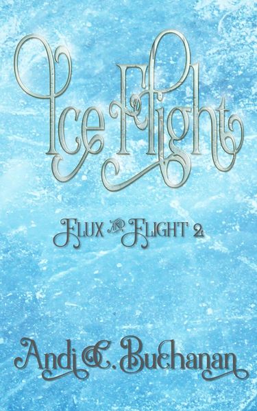 Produktbild: Ice Flight (Flux & Flight, #2)