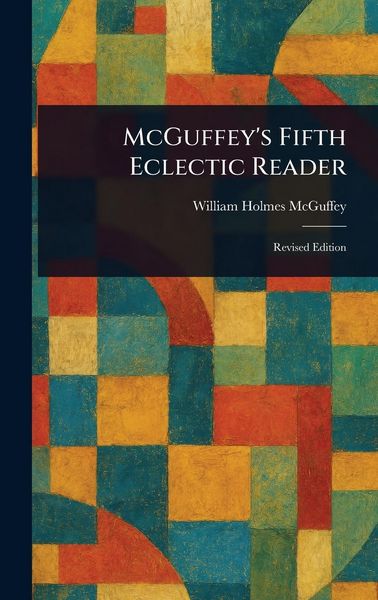 Produktbild: McGuffey's Fifth Eclectic Reader