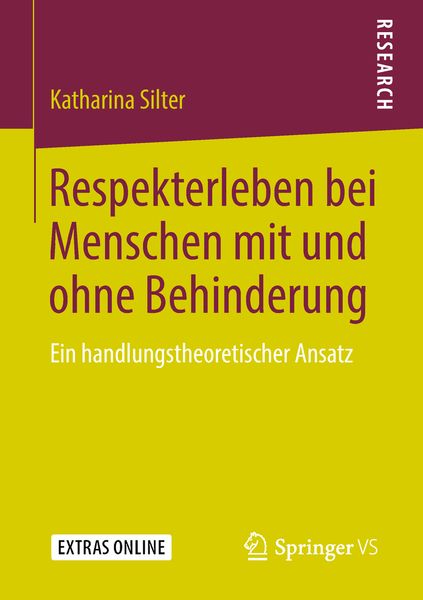 Respekterleben bei Menschen mit und ohne Behinderung, Taschenbuch von Katharina Silter, Springer Fachmedien Wiesbaden GmbH, 9783658236472