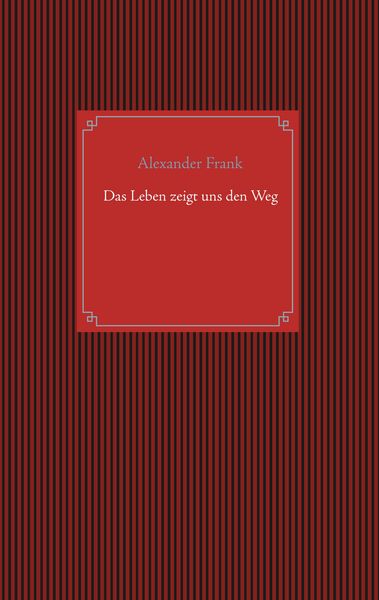 Produktbild: Das Leben zeigt uns den Weg