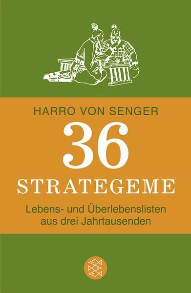 36 Strategeme, Taschenbuch von Harro von Senger, Fischer Taschenbuch Verlag, 978-3-596-19107-9