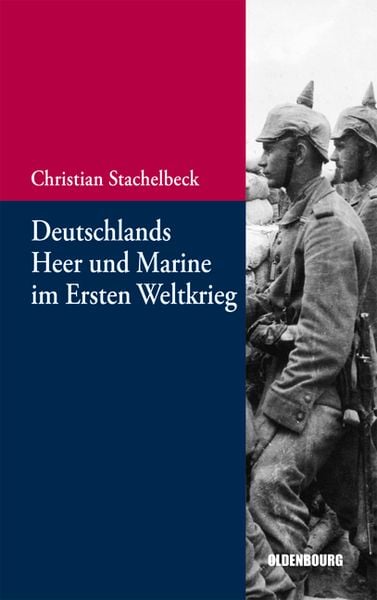 Produktbild: Deutschlands Heer und Marine im Ersten Weltkrieg