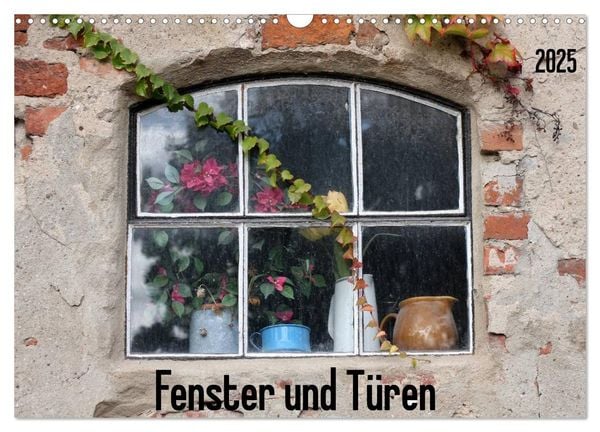 Fenster und Türen (Wandkalender 2025 DIN A3 quer), CALVENDO Monatskalender