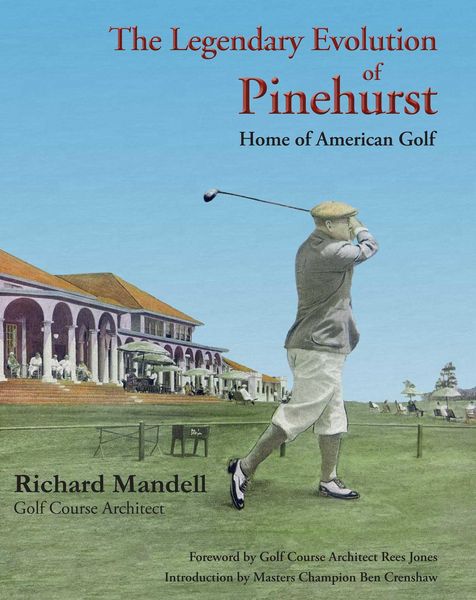 Produktbild: The Legendary Evolution of Pinehurst