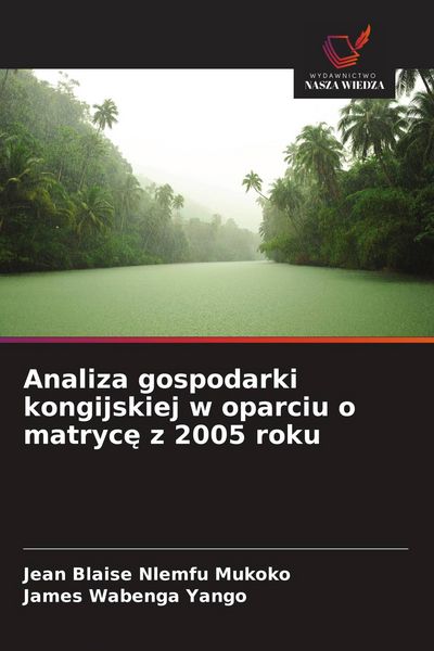 Produktbild: Analiza gospodarki kongijskiej w oparciu o matryc&iquest; z 2005 roku