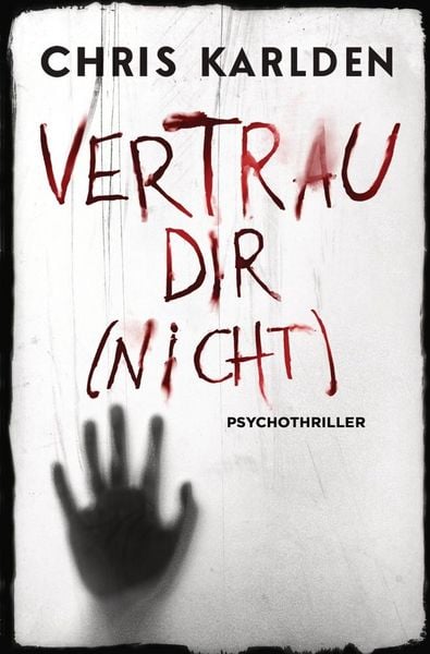 Produktbild: Vertrau dir (nicht): Psychothriller