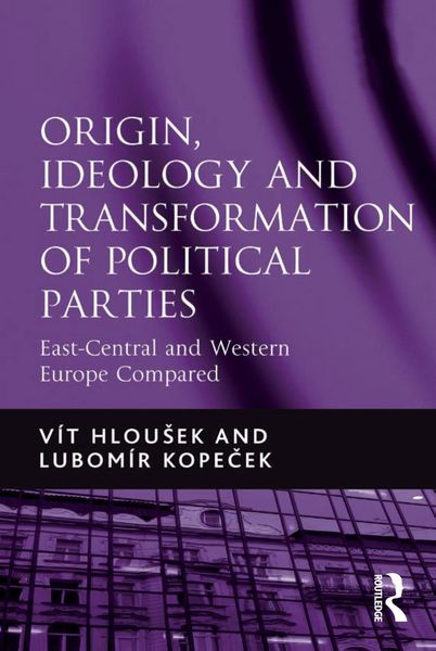 Produktbild: Origin, Ideology and Transformation of Political Parties