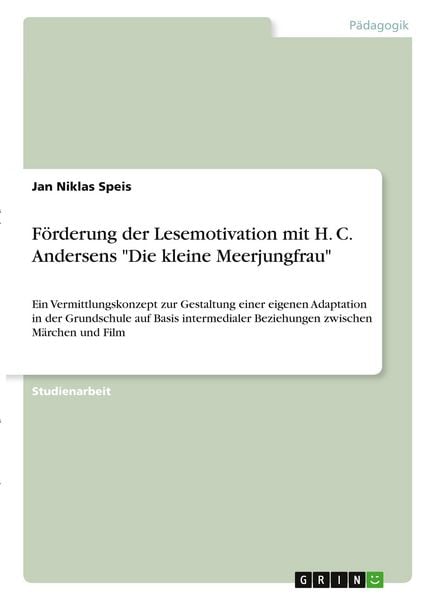 Produktbild: F&ouml;rderung der Lesemotivation mit H. C. Andersens "Die kleine Meerjungfrau"