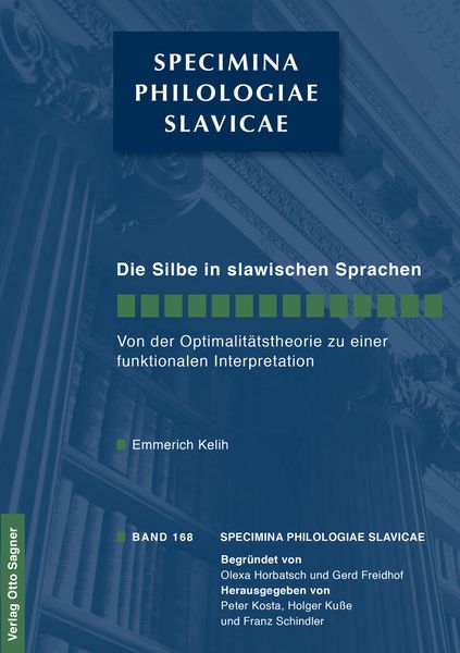 Produktbild: Die Silbe in den slawischen Sprachen. Von der Optimalitaetstheorie zu einer funktionalen Interpretation
